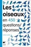 Guilhem Lesaffre - Les oiseaux en 450 questions/réponses.