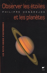 Philippe Henarejos - Observer les étoiles et les planètes.