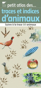 Delachaux et Niestlé - Traces et indices d'animaux.