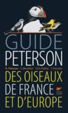 Roger Peterson et P-A-D Hollom - Guide Peterson des oiseaux de France et d'Europe - Le classique de l'édition ornithologique.