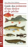 Bent J. Muus et Preben Dahlstrom - Guide des poissons d'eau douce et de pêche.