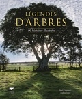 Noel Kingsbury et Andrea Jones - Légendes d'arbres - 90 histoires illustrées.