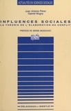 Juan Antonio Pérez et Gabriel Mugny - Influences sociales - La théorie de l'élaboration du conflit.