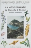 Yves Turquier et Marcel Bournérias - Guides Naturalistes Des Cotes De France. Tome 8, La Mediterranee De Marseille A Menton, Provence-Cote-D'Azur.