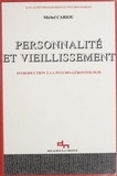 Michel Cariou - Personnalite Et Vieillissement.