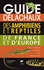 Jeroen Speybroeck et Wouter Beukema - Guide Delachaux des amphibiens et reptiles de France et d'Europe.
