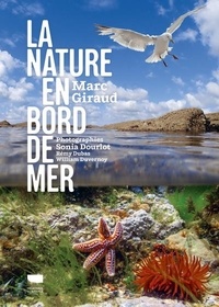 Marc Giraud - La nature en bord de mer.