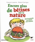 François Lasserre - Encore plus de bêtises sur la nature - Que les grands racontent aux enfants.