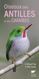 G. Michael Flieg et Allan Sander - Oiseaux des Antilles et des Caraïbes.