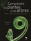 Stephen Blackmore - Comprendre les plantes et les arbres - Formes, diversité, stratégies de survie.
