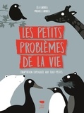Léa Larrieu et Michel Larrieu - Les petits problèmes de la vie - L'adaptation expliquée aux tout-petits.