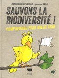 Catherine Levesque et  Red ! - Sauvons la biodiversité ! - Comprendre pour mieux agir.