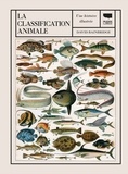 David Bainbridge - La classification animale - Une histoire illustrée.