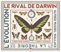 Christiane Dorion et Harry Tennant - Le rival de Darwin - Alfred Russel Wallace et la théorie de l'évolution.
