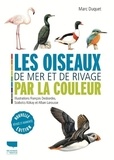 Marc Duquet - Les oiseaux de mer et de rivage par la couleur.