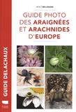 Heiko Bellmann - Guide photo des araignées et arachnides d'Europe.
