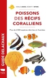 Ewald Lieske et Robert F. Myers - Poissons des récifs coralliens - Plus de 2000 espèces décrites et illustrées.