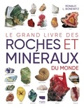 Ronald Louis Bonewitz - Le grand livre des roches et minéraux du monde.