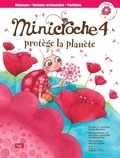 Marie Henchoz et Lee Maddeford - Minicroche 4 protège la planète. 1 CD audio