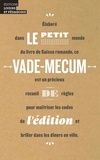 Cyril Jost et Marc Dubois - Le petit vade-mecum de l'édition.