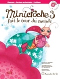 Marie Henchoz et Lee Maddeford - Minicroche 3 fait le tour du monde. 1 CD audio