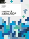 Gian Carlo Boaron et Rémy Bucheler - Comptabilité générale des PME - Tome 1, Introduction à la logique comptable.