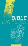Marie-Alice Monge et Marie-Christine Fave - Bible express.