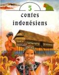 Tomas Rizek et Marie Rivai - 5 contes indonésiens.
