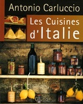 Antonio Carluccio - Les Cuisines d'Italie.