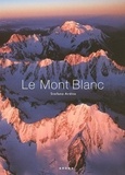 Stefano Ardito - Le Mont-Blanc.