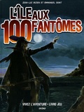 Jean-Luc Bizien et Emmanuel Saint - L'île aux 100 fantômes.