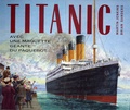 Martin Jenkins et Brian Sanders - Titanic - Avec maquette géante du paquebot.