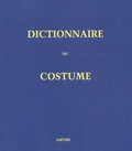 Maurice Leloir - Dictionnaire Du Costume.