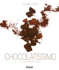 Rosalba Gioffrè - Chocolatissimo - Une histoire des recettes.