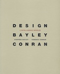Stephen Bayley et Terence Conran - Design : l'intelligence révélée.
