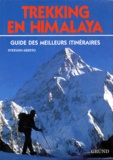 Stefano Ardito - Trekking En Himalaya. Guide Des Meilleurs Itineraires.