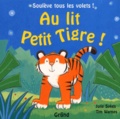 Tim Warnes et Julie Sykes - Au lit Petit Tigre !.