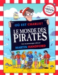 Martin Handford - Le Monde Des Pirates.