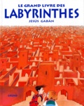 Jesus Gaban - Le grand livre des labyrinthes.