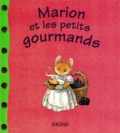 Leo Hartas et Martin Waddell - Marion et les petits gourmands.