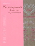 Françoise Clozel - Les Evenements De La Vie Au Point De Croix.