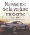 Nick Georgano et Michael Sedgwick - Naissance De La Voiture Moderne. 1930-2000.
