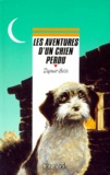 Dagmar Galin - Les Aventures d'un chien perdu.