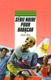 Michel Girin - Série noire pour Babacar.