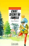 Marie Dufreutel - Chut, secret de famille.