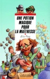 Gilles Fresse - Une potion magique pour la maîtresse.