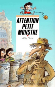Gilles Fresse - Attention petit monstre.
