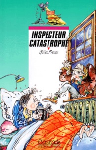 Gilles Fresse - Inspecteur catastrophe.