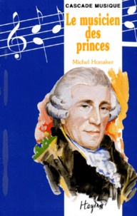 Michel Honaker - Le musicien des princes.