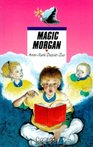 Anne-Marie Desplat-Duc - Magic Morgan.